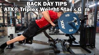 ATX® Triplex Weight Stack Gym | How easy is it to adjust? | Back Day Tips