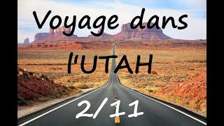 Un voyage dans l'UTAH  2/11  Chauffeur français au Canada ''Parabreizh''