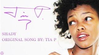 "Shady" By Tia P. | #MinuteMusicMonday