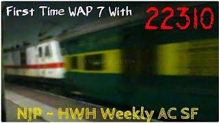 TRACTION Change : FIRST Time WAP 7 with 22310 NJP ~ HOWRAH Weekly AC SF Exp | Indian Railways