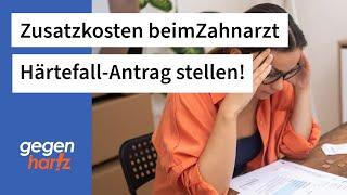 Bürgergeld oder Sozialhilfe: Zusatzkosten beim Zahnarzt – Härtefallantrag stellen!