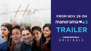 HER  | Movie | Trailer | Urvashi, Parvathy, Aishwarya Rajesh,Lijomol ,Ramya Nambeeshan | manoramaMAX