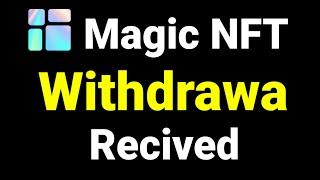 Magic nft withdrawal | How to withdraw magic nft | Magic nft se withdrawal kaise kare