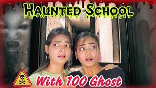 The *HAUNTED SCHOOL* With 100 Ghosts | Real Ghost Story  | Horror Story In Hindi️