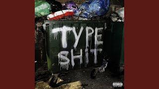 TYPE SHiT