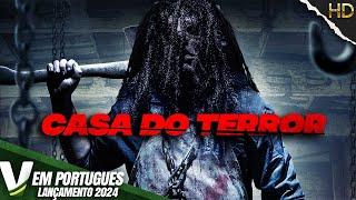 CASA DO TERROR | LANÇAMENTO 2024 | HORROR | FILME COMPLETO DUBLADO EM PORTUGUÊS