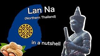 Lanna (Northern Thai) History in a nutshell 1