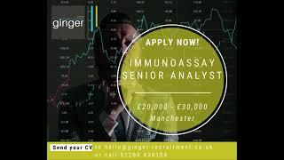 Immunoassay Senior Analyst | Manchester | Ginger Science, Innovation and Technology