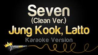 Jung Kook, Latto - Seven (Karaoke Version) (Clean Ver.)