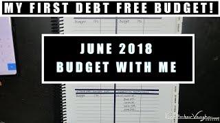 June 2018 Budget With Me | My first DEBT FREE Budget! | KeAmber Vaughn