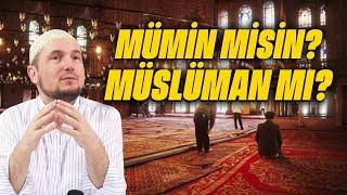 Mümin misin? Müslüman mı? / Kerem Önder