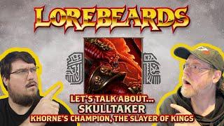The Immortal Skulltaker Challenges Lorebeards! Khorne's Favored Daemonic Champion
