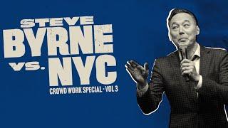 Steve Byrne Crowd Work Comedy Special Volume 3 |  @stevebyrnecomedy