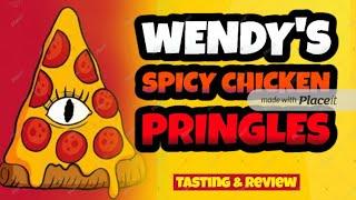 Food Review - Wendy's Spicy Chicken Pringles