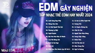 Lướt Sóng Đạp Mây Remix  BXH Nhạc Trẻ Remix Gây Nghiện - Top 20 Bản EDM TikTok Hot Trend Triệu View