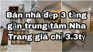 Bán nhà đẹp tại Nha Trang gần bờ kè sông Cái, nhà mới xây cực đẹp và mát mẻ giá hỉ 3tỷ3