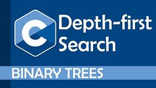 Depth-first search for Binary Trees in C