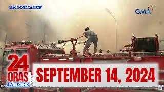 24 Oras Weekend Express: SEPTEMBER 14, 2024 [HD]