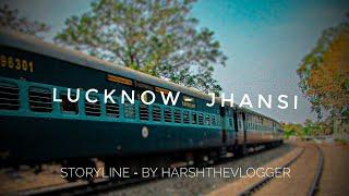 Lucknow To Jhansi vlog | Indian train journey  | jhansi vlog | Train vlog | Harsh The Vlogger