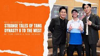 Exclusive Interview with Yang Xuwen & Yang Zhigang of "Strange Tales of Tang Dynasty II" | Darren dt