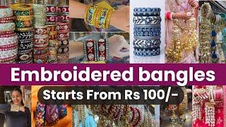 Hand Embroidered Bangles In Mumbai | Kalira For bridal | Bhuleshwar Market