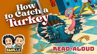  Read Aloud | HOW TO CATCH A TURKEY!