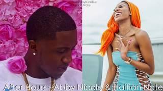 After Hours - Abby Nicole & Haitian Nate ( Official Audio )