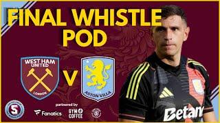 FINAL WHISTLE POD: WEST HAM vs ASTON VILLA