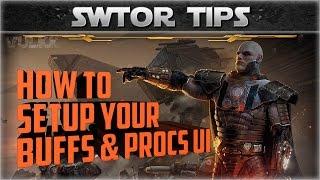 SWTOR: How to Setup Your Buffs and Procs UI - Vulkk's Tips #04