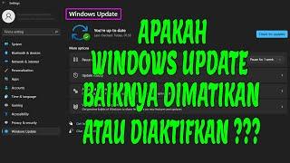 Apakah Windows Update Sebaiknya Dimatikan atau Diaktifkan?