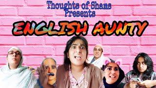 English Aunty / Funny Video/ Thoughts of Shams/ 10 Minute School