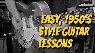 Easy 1950's Style Guitar Lessons By Scott Grove