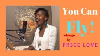 You Can Fly (Adungu) -Price Love