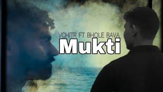 Mukti - VchitR ft @BholeBava_Official (Prod. by @ShravanBeats l New Song