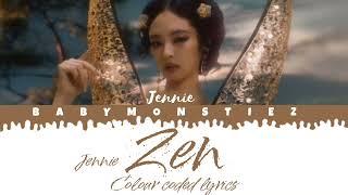 JENNIE - ZEN Lyrics Colour Coded #JENNIE