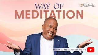 The Way of Meditation with Michael B. Beckwith 11.24.24