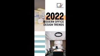 Best Modern Office Design Trends 2022 | KK Technocrats