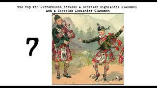 The Top Ten Differences between  Scottish Highlanders and Scottish Lowlanders