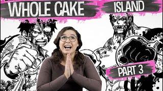 One Piece: Whole Cake Island - Fights, Feelings, and Final Thoughts