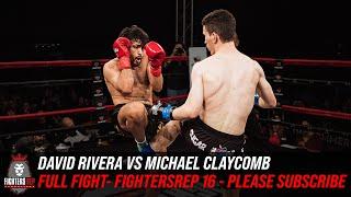 David Rivera vs Michael Claycomb | Full Fight - FightersRep 16