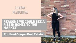 Portland Oregon Real Estate - More homes to the market?