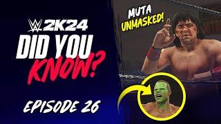 WWE 2K24 Did You Know?: Great Muta Unmasked, Bonus DLC, Green Mist, Crazy Taunt & More! (Episode 26)