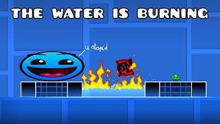 The Water Is Burning | Geometry Dash 2.2