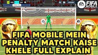 Fifa Mobile Mein Penalty Match Kaise Khele Full Explain | Fifa Mobile 23