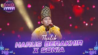 Thalib - Harus Berakhir X Sonia  | DMD PANGGUNG REZEKI