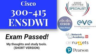 Cisco 300-415 ENSDWI | Exam Passed - My thoughts - SHORT VERSION