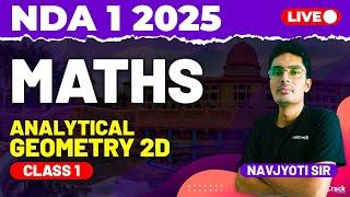 NDA 1 2025 Exam Maths Live - Analytical Geometry 2D - Class 1