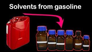 Making Solvents from Gasoline