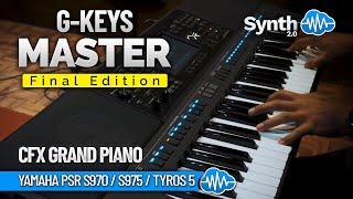 CFX GRAND PIANO | G-MASTER KEYS FINAL EDITION | YAMAHA TYROS 5 / PSR S970 - S975