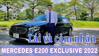 Mercedes E200 Exclusive 2022 Lái và cảm nhận chiếc xe tuyệt vời thế nào ? Duy Mercedes